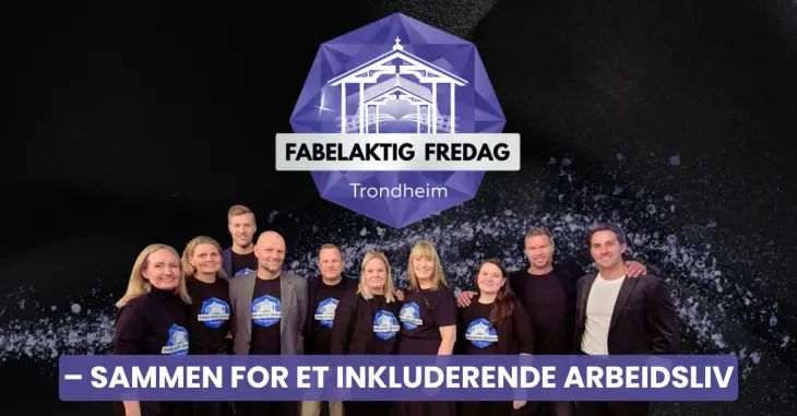 Sammen for et inkluderende arbeidsliv: Hege Gregersen Nilsen, Cecilie Skarsvåg, Mads Ødegaard, Eline Myrmo, Vivian R. Grønnesby, Ida Lundemo, Erlend Ovesen, Marius Thorvaldsen, Anne Grethe Fremgaard, Lindis Sørnes og Veronica Størseth Henden fra Rosenvik AS, Fides AS, Prima Konsern, Stavne Arbeid og Inkludering, Fretex Jobb og Nav Trøndelag 
